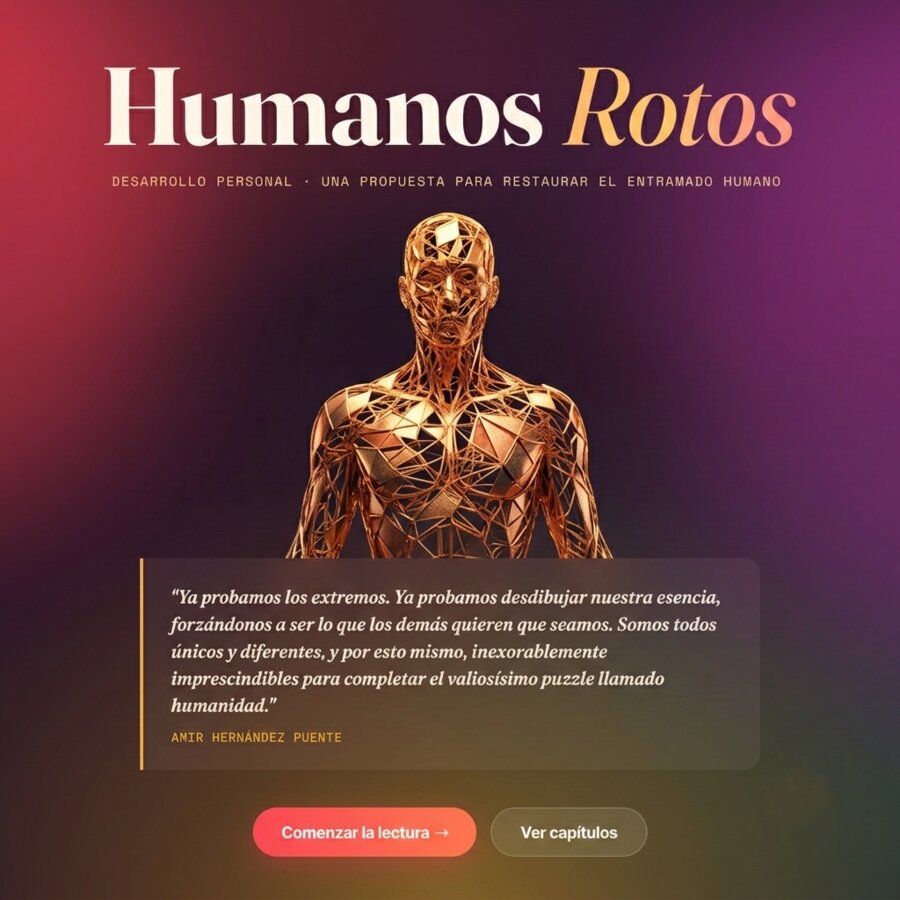 Humanos Rotos — libro interactivo